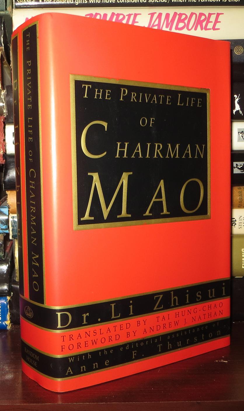 THE PRIVATE LIFE OF CHAIRMAN MAO The Memoirs of Mao's Personal ...